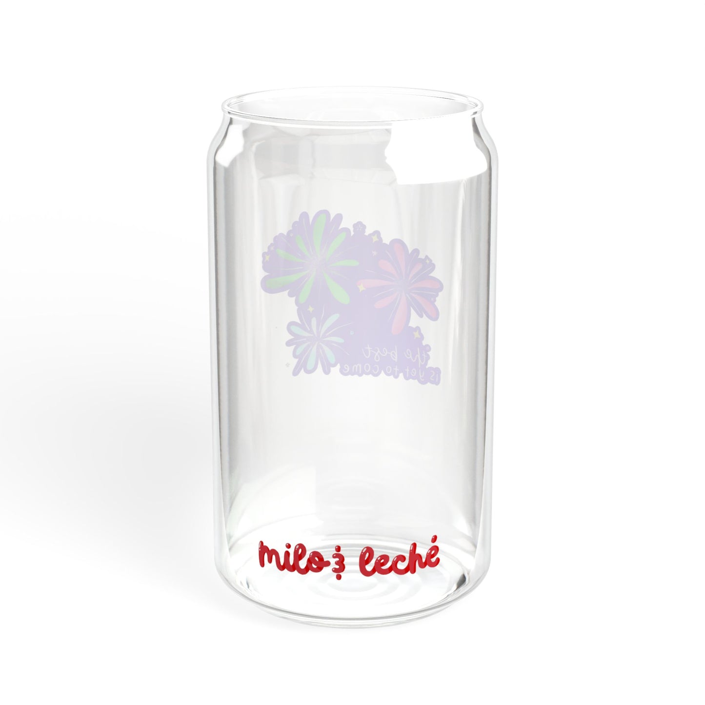 The Best is Yet to Come Glass