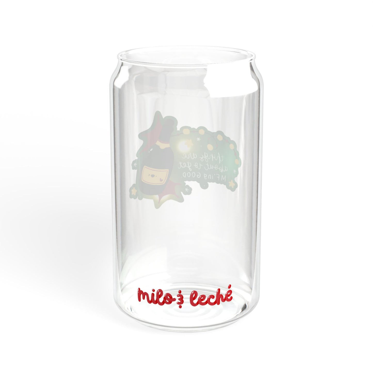 Things Are About to Get Good Glass